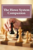 The Howe System Companion: 50 Lightning and Bullet Chess Miniatures 1533139946 Book Cover