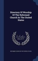 Directory Of Worship Of The Reformed Church In The United States... 1016439059 Book Cover