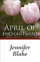 April of Enchantment 0451095790 Book Cover