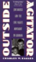 Outside Agitator: Jon Daniels and the Civil Rights Movement in Alabama 0807844209 Book Cover