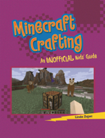 Minecraft Crafting: An Unofficial Kids' Guide (Lightning Bolt Books B0GN7Q49T9 Book Cover