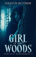 Girl in the Woods 1950205185 Book Cover