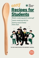 Easy Recipes For Students: The Best Basic Recipes for University Survival 1006696261 Book Cover