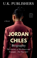 Jordan Chiles Biography: the Journey of Resilience and Triumph - I'm That Girl, Defying Limits and Soaring to Greatness 1967010218 Book Cover