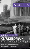 Claude Lorrain et l'esthétique classique: L’art du « paysage idéal », entre réel et imaginaire (Artistes) 2806261805 Book Cover
