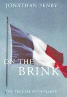 France On the Brink: A Great Civilization Faces a New Century 1559704888 Book Cover