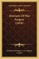 Abstracts of war surgery 1164558366 Book Cover