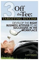 Targeting Success: Develop the Right Business Attitude to be Successful in the Workplace 0986790001 Book Cover