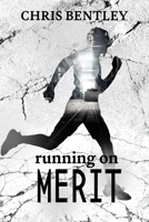Running on Merit B09K1WVDJ3 Book Cover