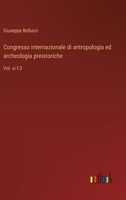 Congresso internazionale di antropologia ed archeologia preistoriche: Vol. xi f.3 (Italian Edition) 3385059488 Book Cover