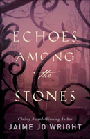 Echoes Among the Stones 0764233882 Book Cover