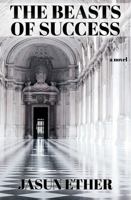The Beasts of Success 1734833416 Book Cover