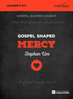 Gospel Shaped Mercy - DVD Leader's Kit 1910307580 Book Cover