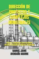 DIRECCIÓN DE PROYECTOS Y COMPLEJOS INDUSTRIALES.: Riesgos y mitigaciones para considerar durante la dirección de negocios y proyectos. 179884981X Book Cover