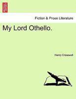 My Lord Othello. 1241487006 Book Cover