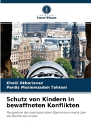 Schutz von Kindern in bewaffneten Konflikten 6204014935 Book Cover
