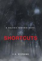 Shortcuts (A Valerie Benchik Novel, #2) 1643506056 Book Cover