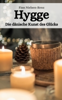 Hygge: Die dänische Kunst des Glücks B0C9S7Q57Q Book Cover
