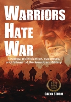 Warriors Hate War 1966155107 Book Cover