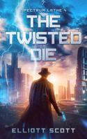 The Twisted Die: A Sci-Fi Noir Mystery Adventure (Spectrum Lathe) 1736397656 Book Cover
