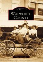 Walworth County 0738545759 Book Cover