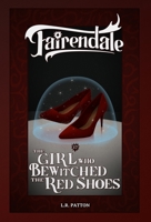 The Girl Who Bewitched the Red Shoes 1946193496 Book Cover