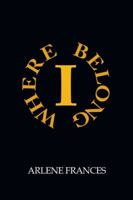 Where I Belong 1546247688 Book Cover