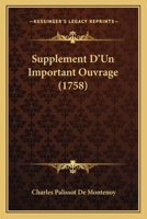 Suppla(c)Ment D'Un Important Ouvrage. Scene Derniere Du Fils Naturel, Avec Une Lettre a Dorval 2016144122 Book Cover