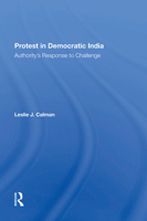 Protest In Democratic India: Authority's Response To Challenge 036730001X Book Cover