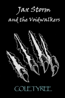Jax Storm and the Voidwalkers B0HBNCNWTV Book Cover