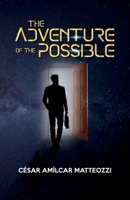 The Adventure of the Possible 1637657501 Book Cover