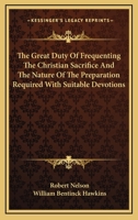 The Great Duty of Frequenting the Christian Sacrifice 0530972522 Book Cover