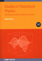 Studies in Theoretical Physics: Advanced Mathematical Methods 0750348593 Book Cover