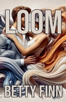Loom B0DPY3PJ7B Book Cover