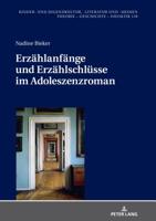 Erzaehlanfaenge Und Erzaehlschluesse Im Adoleszenzroman 3631783930 Book Cover