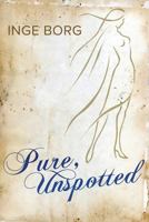 Pure, Unspotted 1910394076 Book Cover