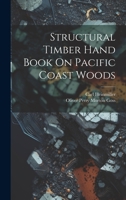 Structural Timber Hand Book On Pacific Coast Woods 1022495496 Book Cover