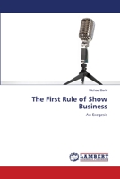 The First Rule of Show Business 3659718181 Book Cover