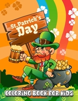 St. Patrick's Day: Coloring Activity Book For Kids age 3-5, Toddlers, Preschoolers B09T5WW1LC Book Cover