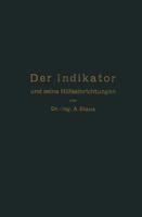 Der Indikator Und Seine Hilfseinrichtungen 1160863075 Book Cover