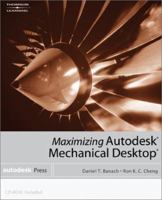 Maximizing Autodesk Mechanical Desktop 0766833070 Book Cover