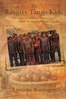 The Rangity Tango Kids: The story of a fifth-generation farm family in rural California 1778836836 Book Cover