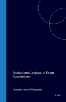 Institutiones logicae (Latin Edition) 9004554602 Book Cover