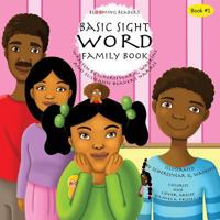 Blooming Readers-Basic Sight Word Family Book 0692528903 Book Cover