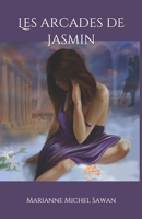 Les arcades de jasmin B088B59PCT Book Cover