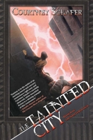 The Tainted City 1597804037 Book Cover