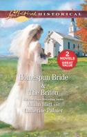 Homespun Bride / The Briton 1335895841 Book Cover
