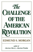 The Challenge of the American Revolution 0393008762 Book Cover