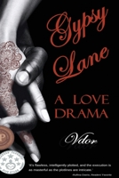 Gypsy Lane: A Love Drama 0692788387 Book Cover