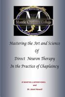 Mastering the Art and Science of Direct Neuron Therapy in the Practice of Chaplaincy 1530020417 Book Cover